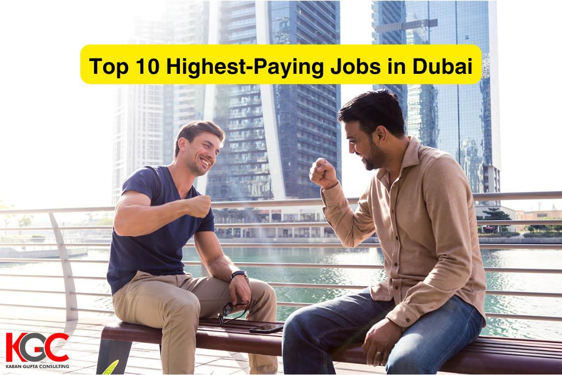 Top 10 Highest Paying Jobs Dubai