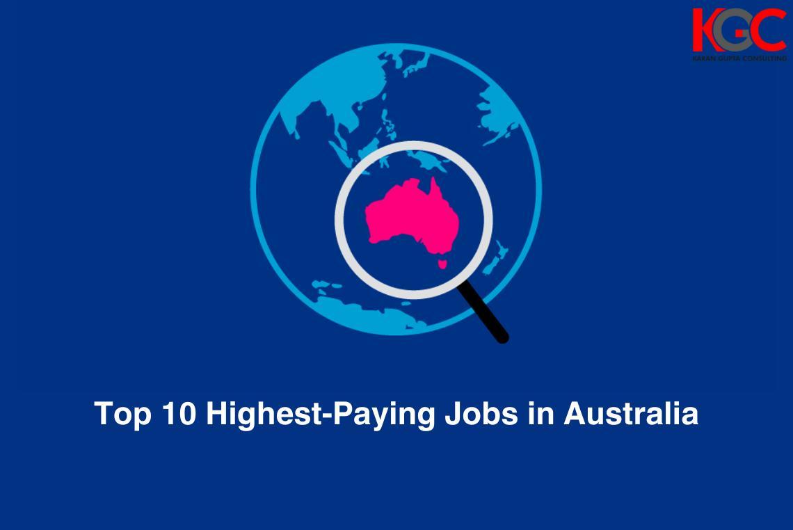 Top 10 Highest-Paying Jobs in Australia...