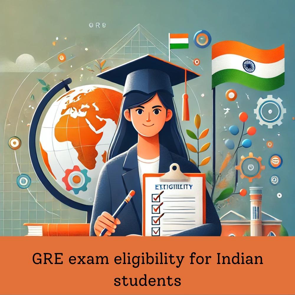 GRE exam eligibility for Indian students...