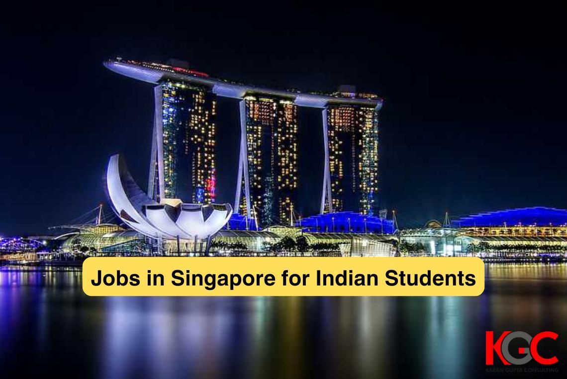 Jobs in Singapore for Indian Students...