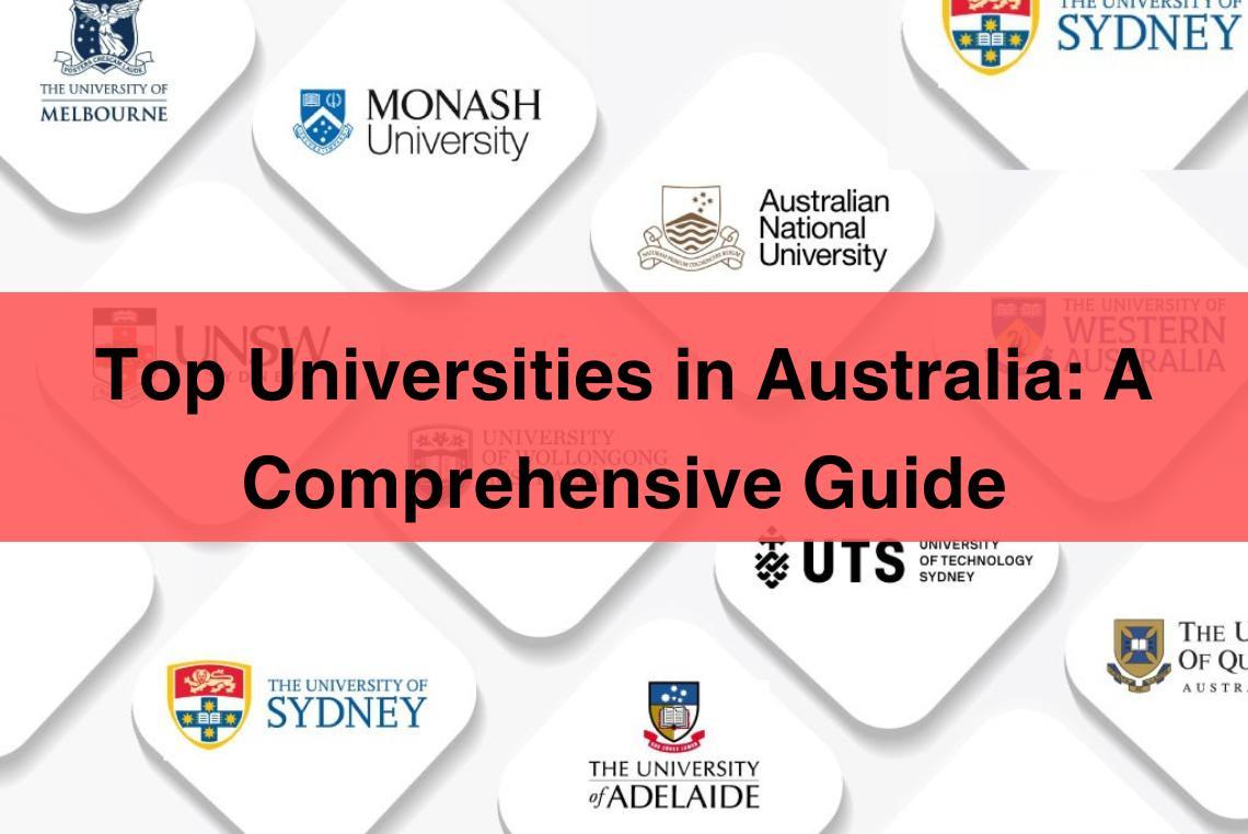 Top Universities in Australia: A Compreh...