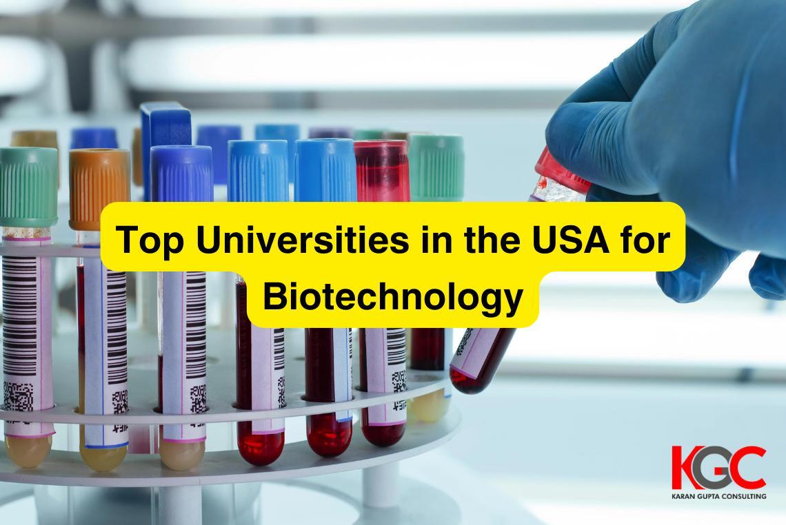 Top Universities in the USA for Biotechn...
